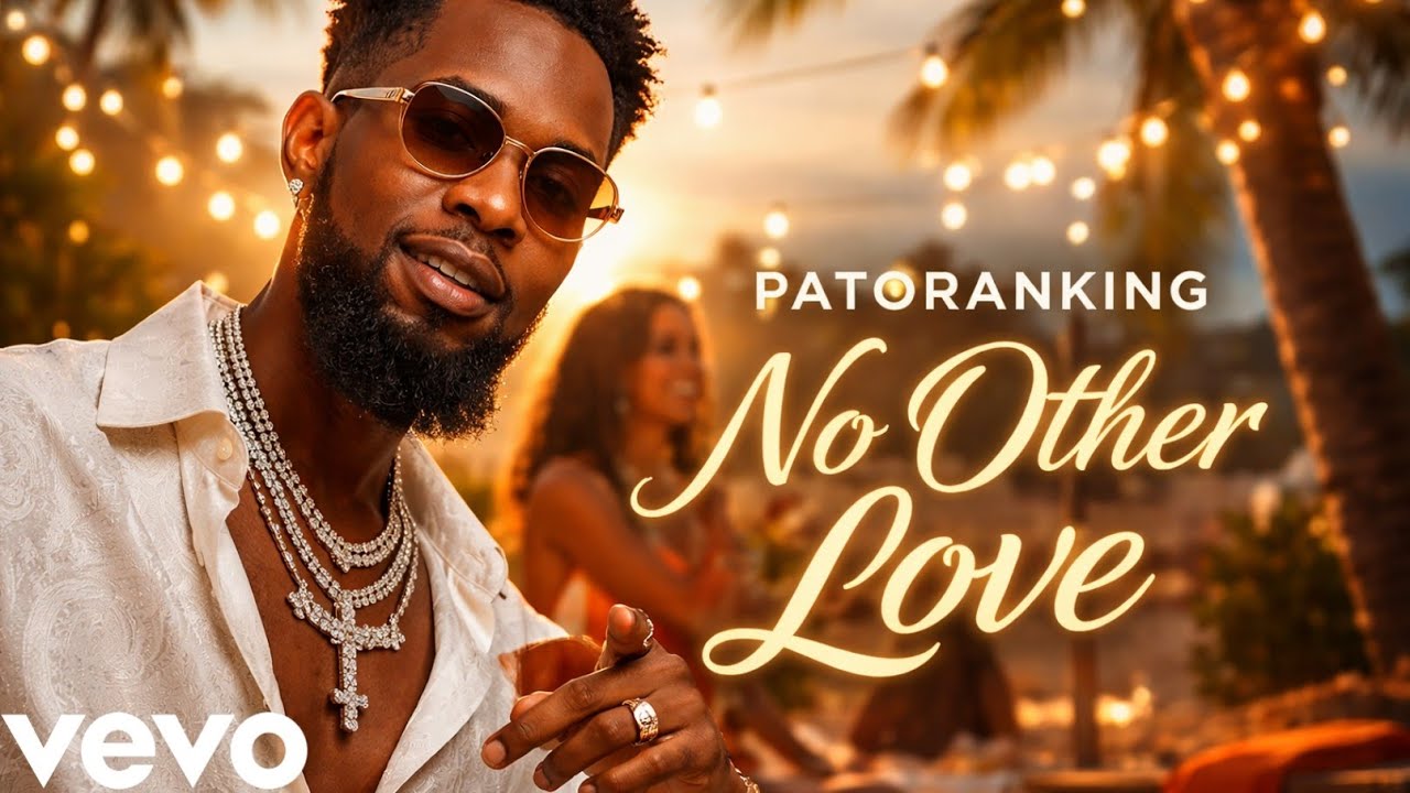 Patoranking - “No Other Love” -(Official Lyrics Music Video 2026)