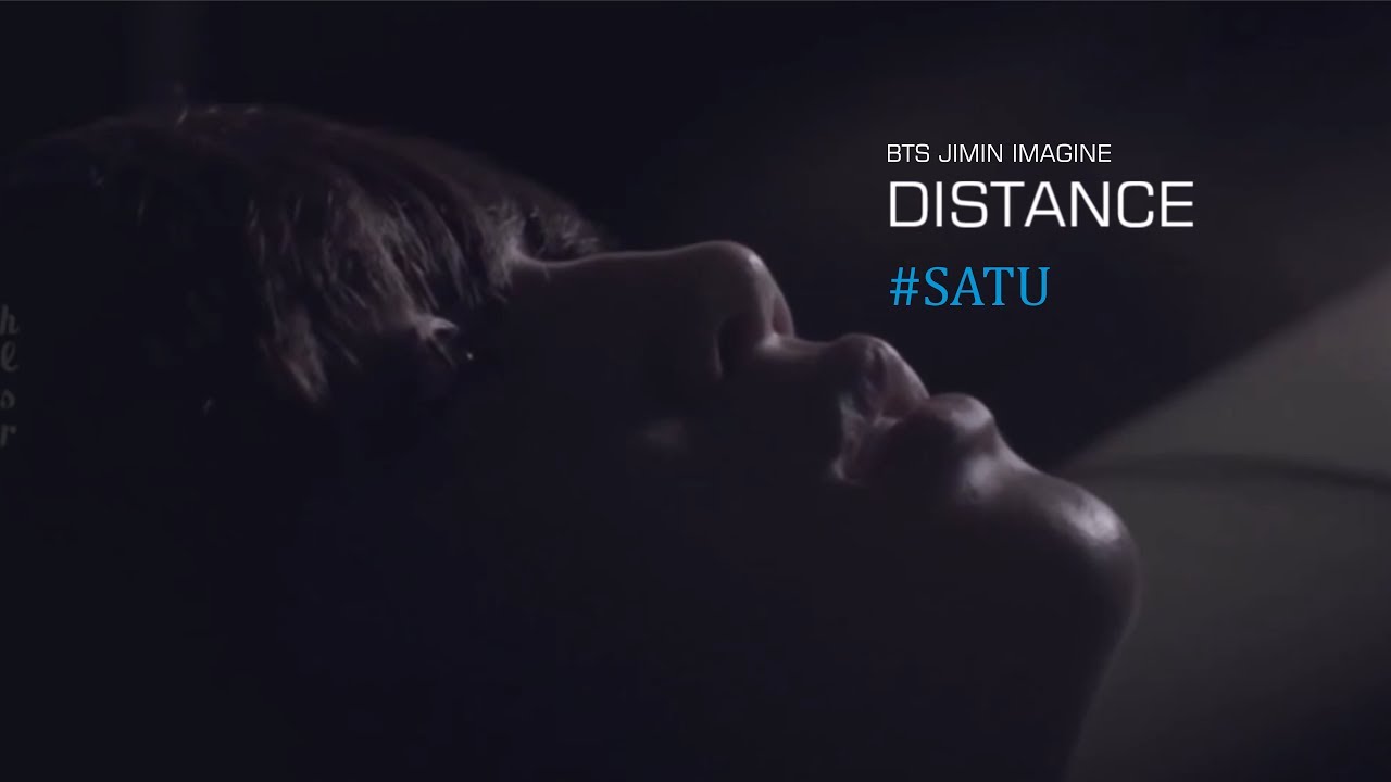 [INDO SUB] BTS Jimin Imagine - Distance #Chapter 1