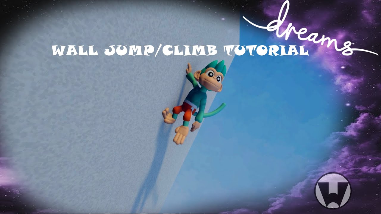 Dreams (PS4) Tutorial - Wall Jump/Climb