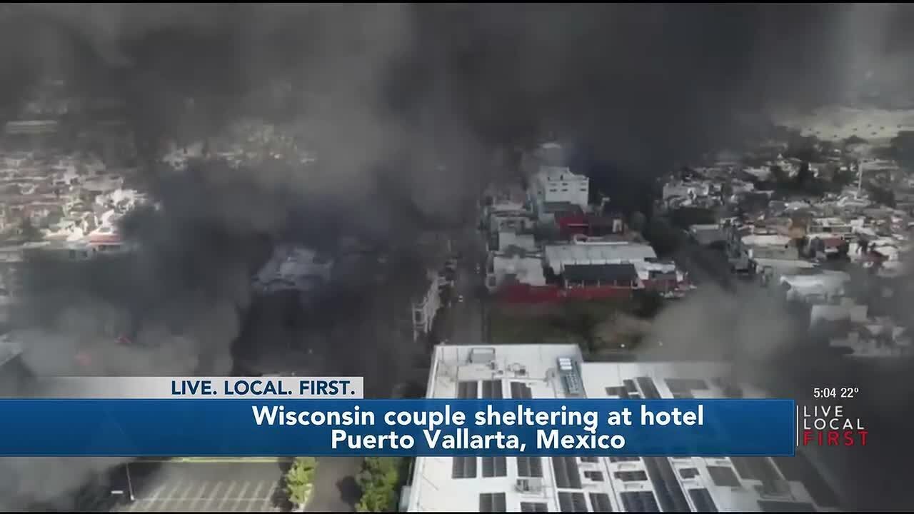 Wisconsin couple sheltering in hotel in Puerto Vallarta amid unrest