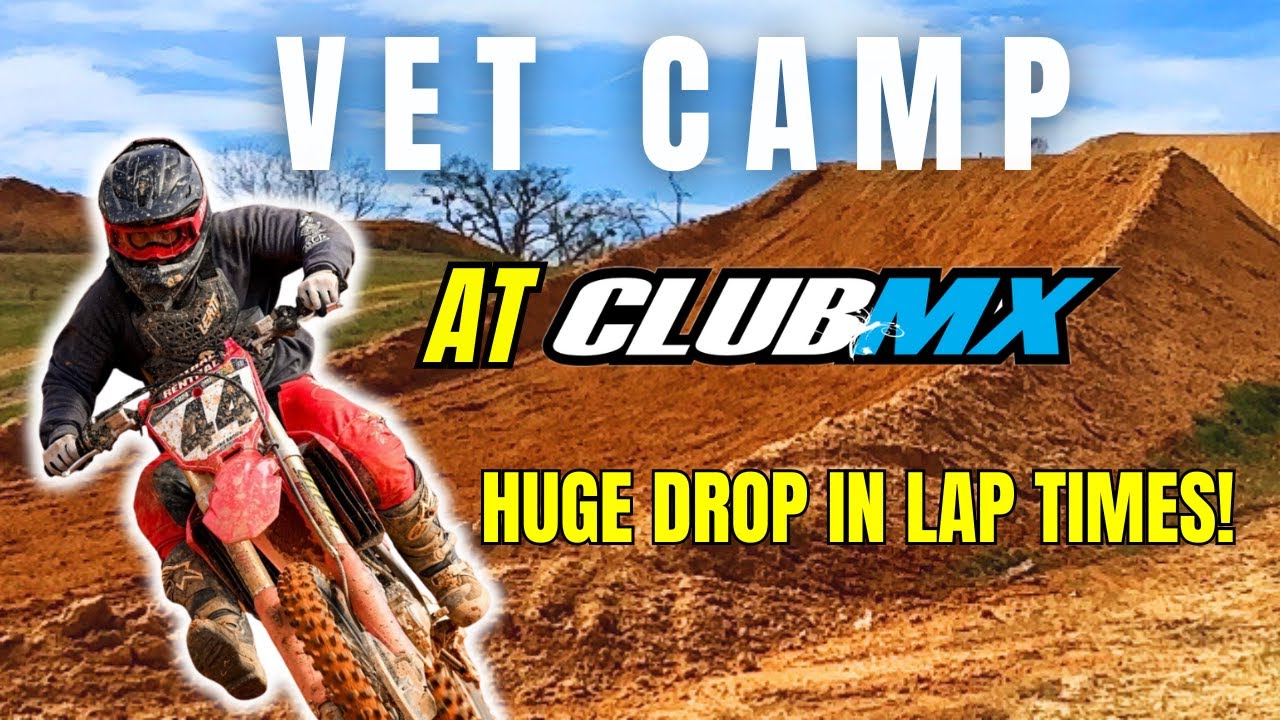 Vet Rider Camp at Club MX | HUGE drop in lap times!