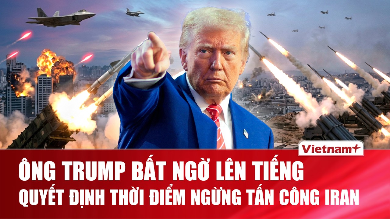 Ông Trump tuyên bố sẽ cùng Israel quyết định thời điểm “khóa sổ” chiến dịch tấn công Iran