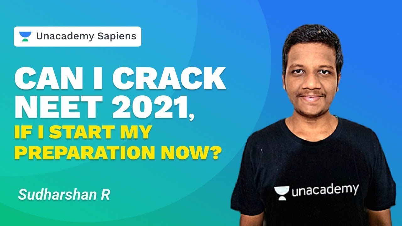 Can I Crack NEET 2021, If I Start My Preparation Now | NEET Study Plan | NEET Strategy by Sudharshan