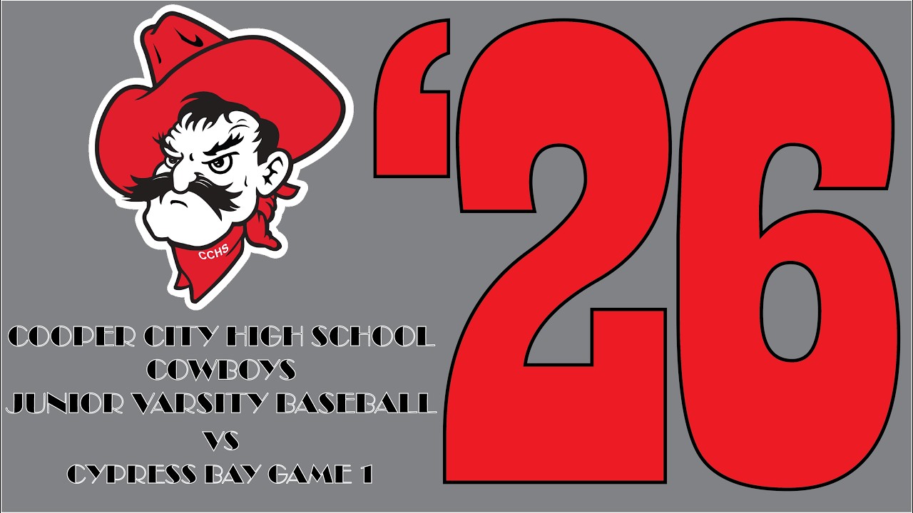 2026 COOPER CITY COWBOYS BASEBALL JUNIOR VARSITY GAME 1 VS CYPRESS BAY