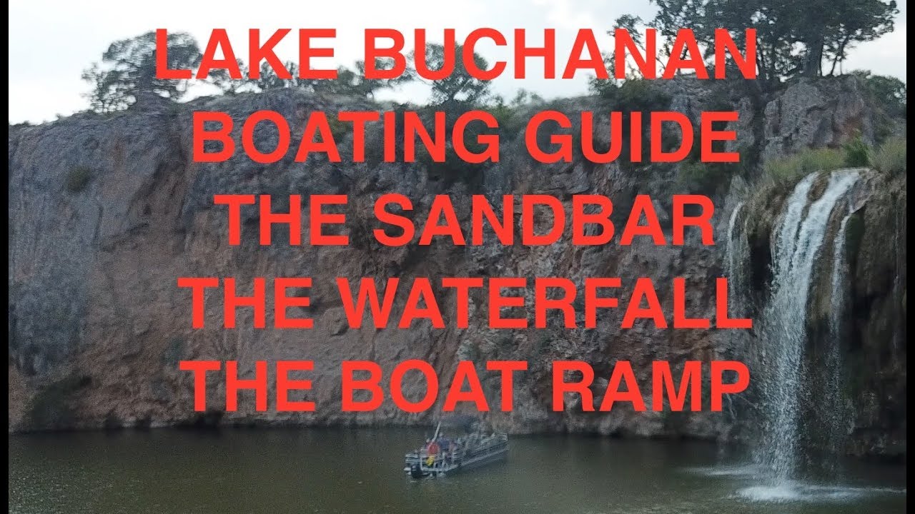 Lake Buchanan -  Ramp - Waterfall - Sandbar -  Boating Review -  4K