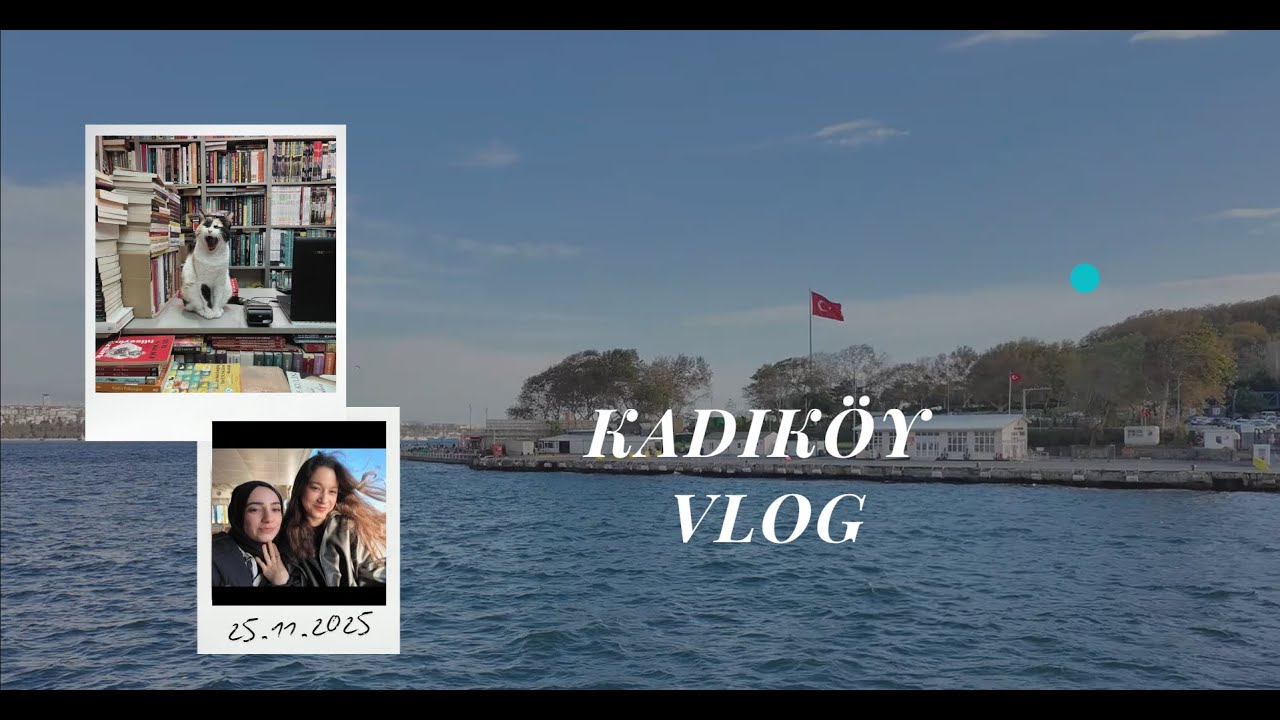 İstanbul - Kadıköy Vlog 🫠