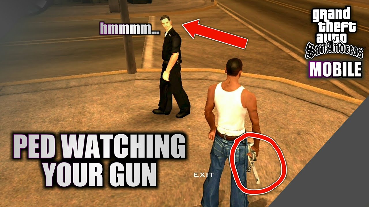 PED WATCHING YOUR GUN FOR GTA SA ANDROID