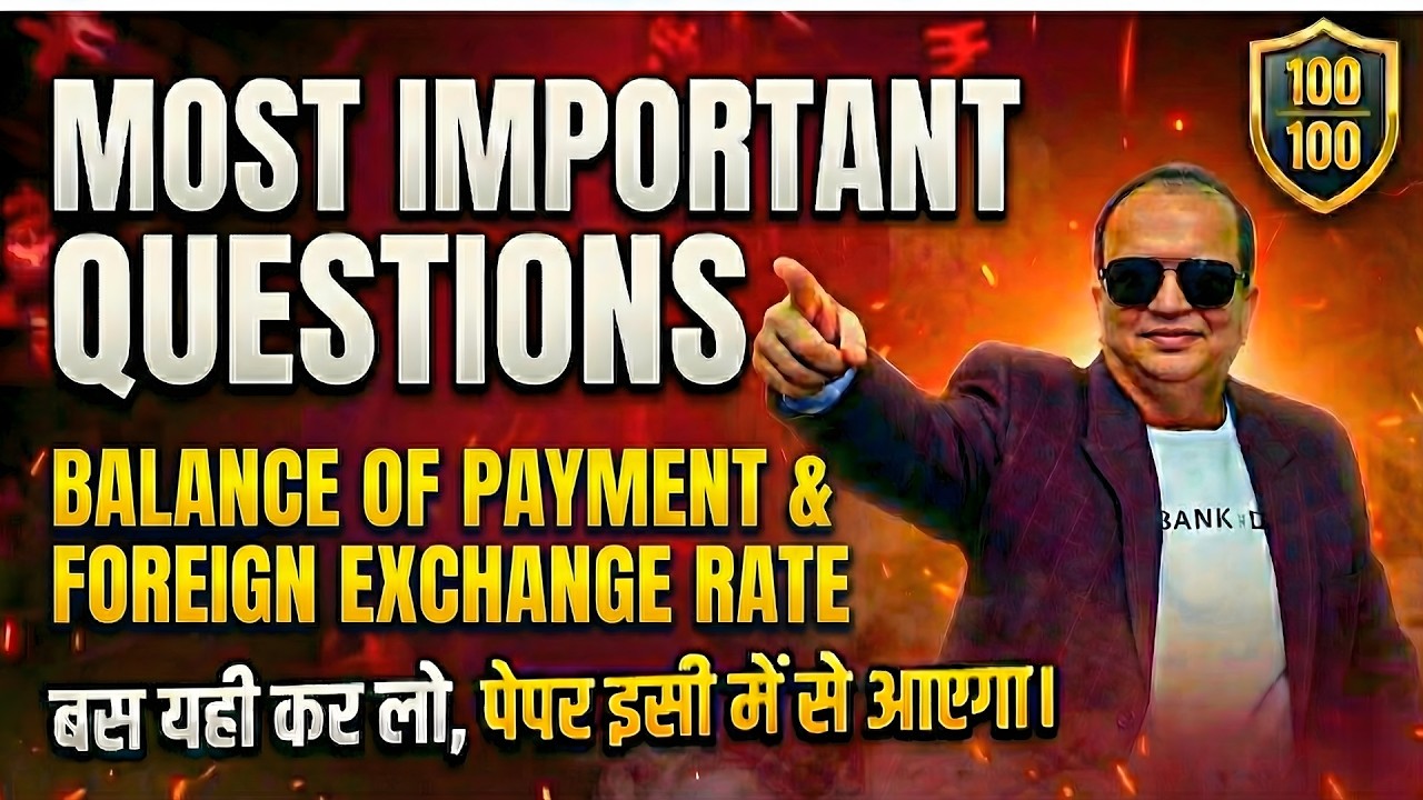 Most Important Questions I Economics I Class 12 I Balance of Payment I Foreign Exchange Rate I 2026