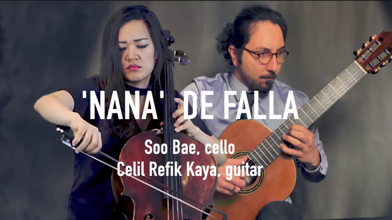 Nana by Manuel de Falla - Soo Bae/ Celil Refik Kaya