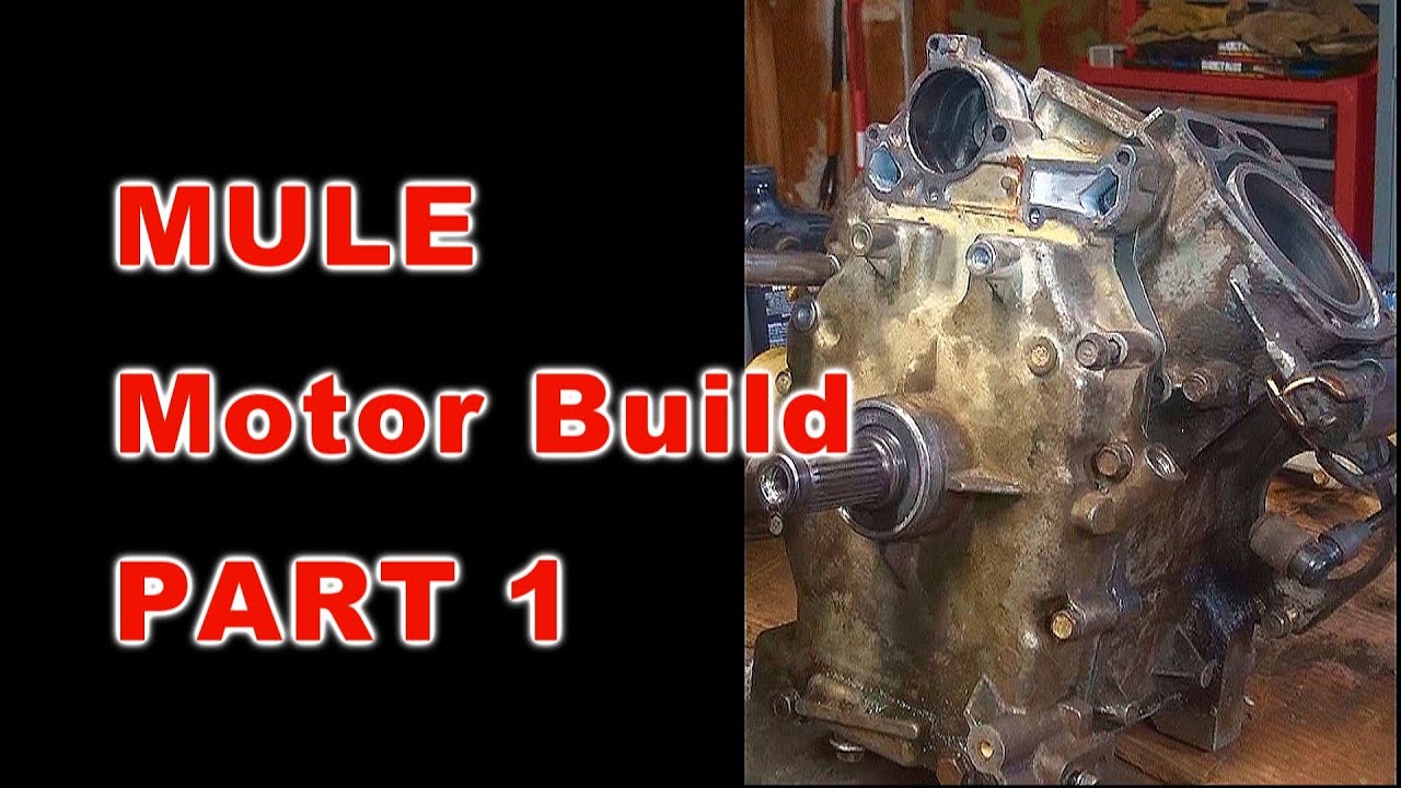 Kawasaki Mule Motor Build: PART 1 OF 3
