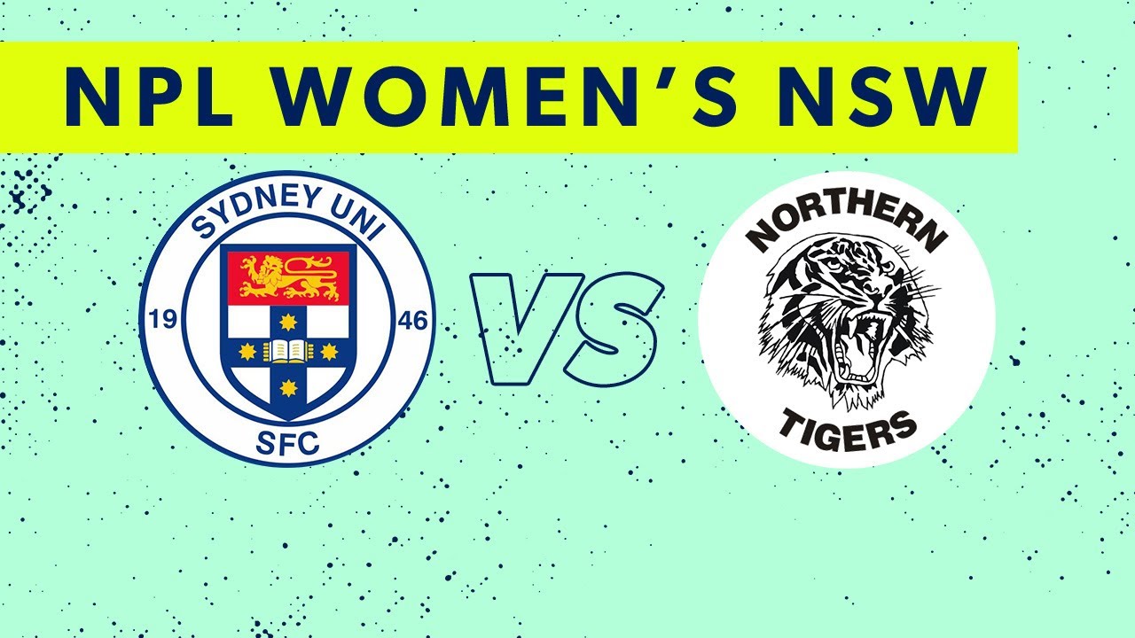 NPL Women's NSW Round 15: Sydney University SFC v Northern Tigers FC