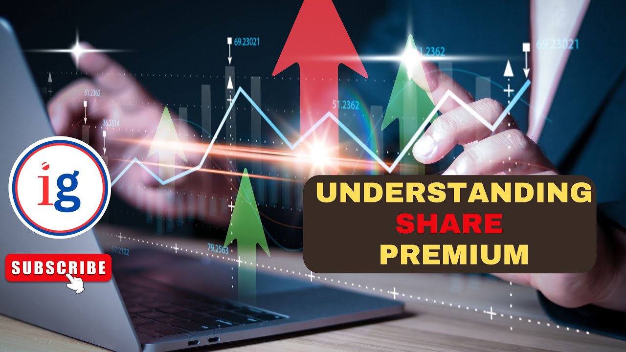 Understanding Share Premium