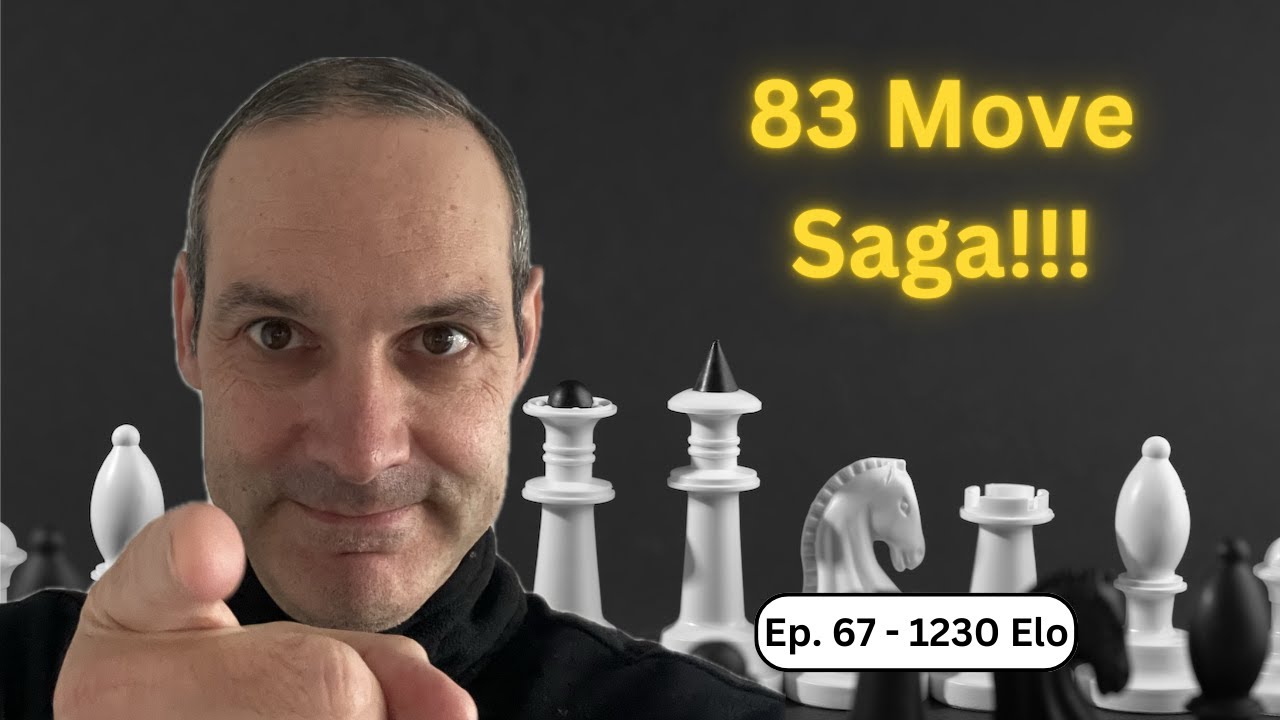 Episode 67 of Road to 1500 Elo - 83 moves each - Could Either of Us Break Through?