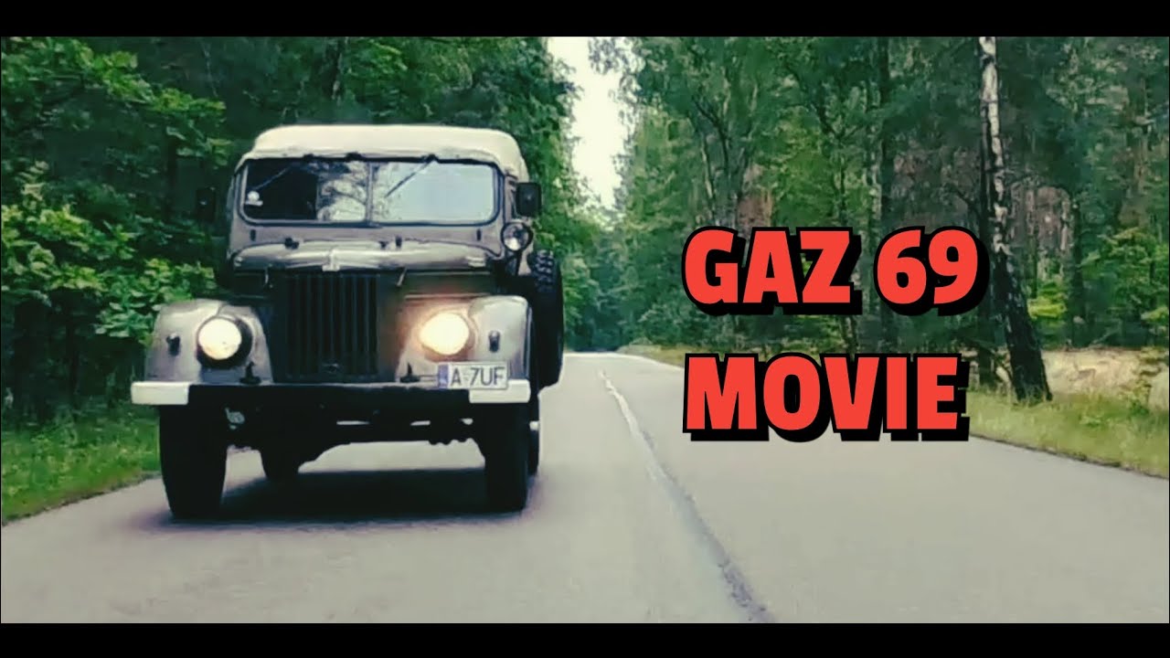 ГАЗ 69 GAZ 69 - MOVIE