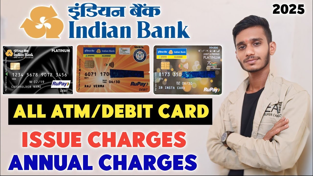 Indian Bank Debit Card New Charges । Indian Bank Atm Card Charges Types Of Debit Card Charges 2025