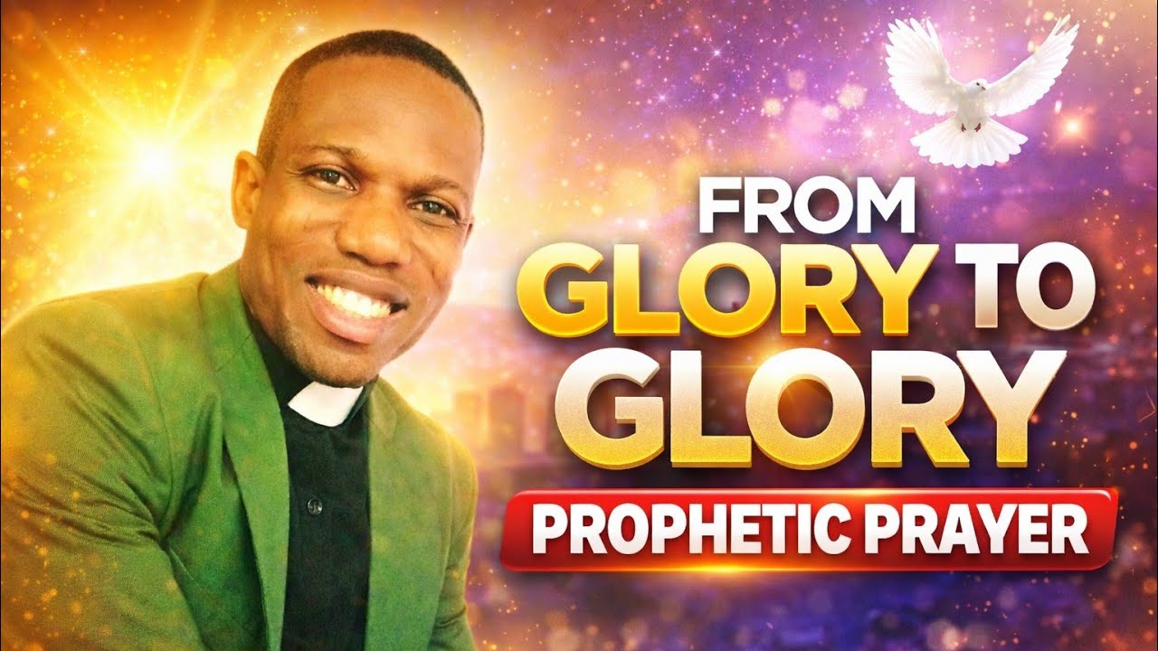From glory to Glory 🙌DAY 5|Prophetic prayer
