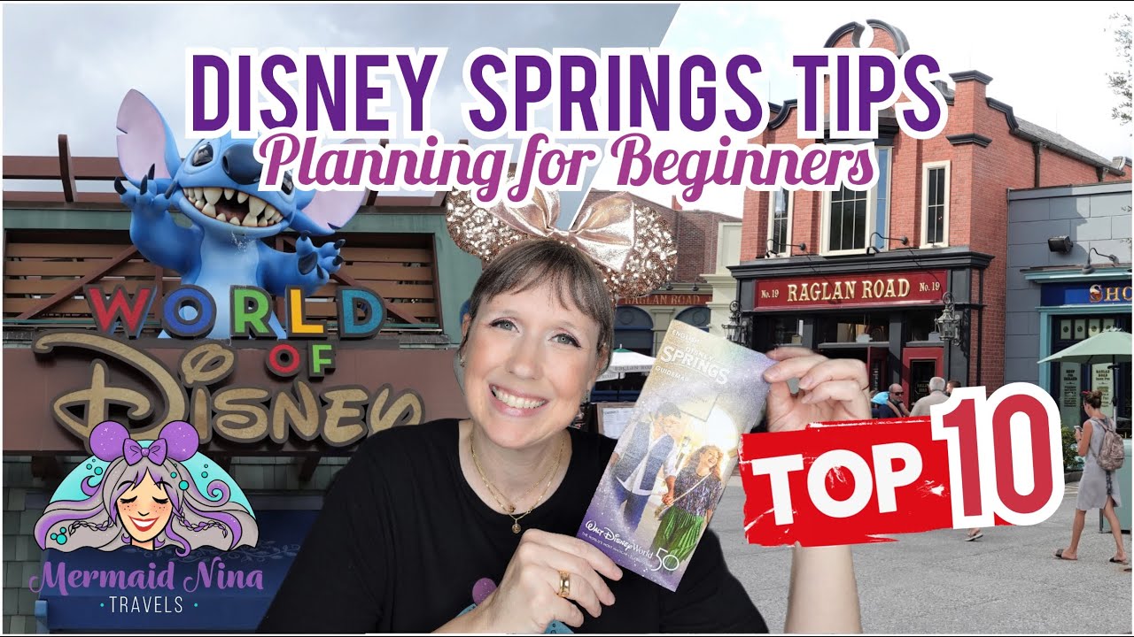 Disney World Tips 2023 - Disney Springs