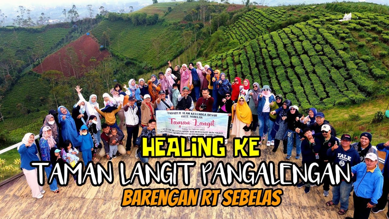 HEALING KE TAMAN LANGIT PANGALENGAN BARENG RT SEBELAS | DESTINASI WISATA BANDUNG YANG LAGI VIRAL