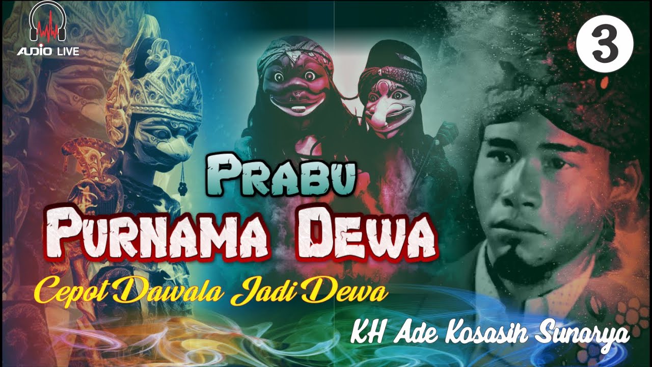 PRABU PURNAMA DEWA ( cepot dawala jadi dewa ) Bag 3