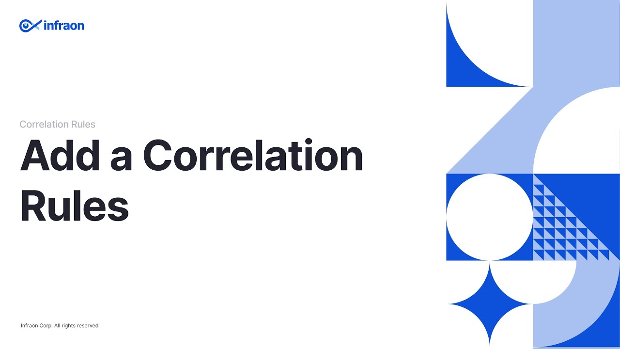 Add a Correlation Rule || Correlation Rules || Infraon Infinity