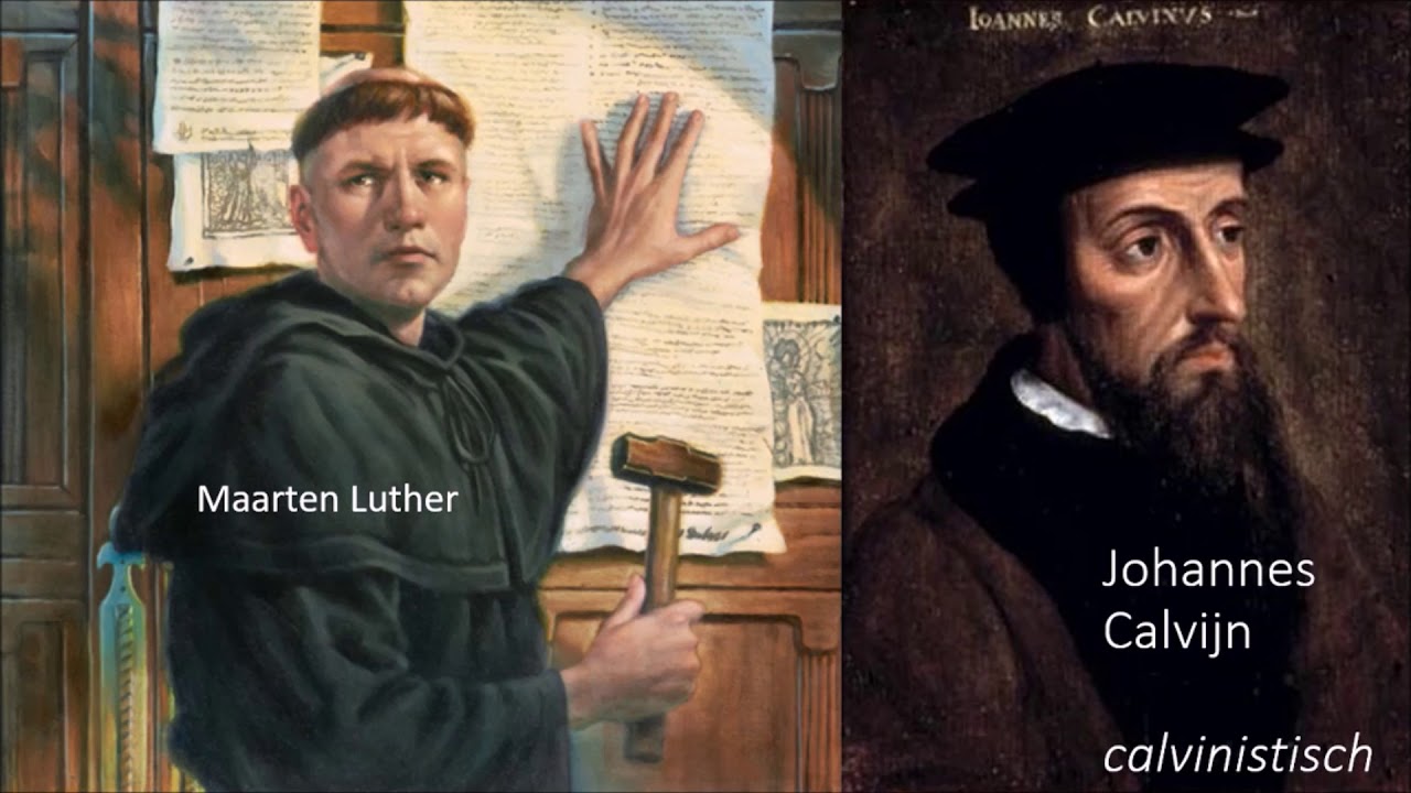De Reformatie: Protestanten vs Katholieken, Maarten Luther, Calvijn (ontdekkers en hervormers)