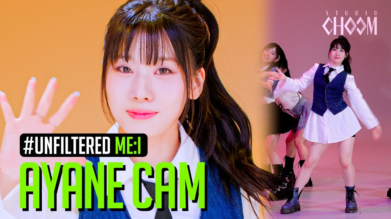 [UNFILTERED CAM] ME:I AYANE 'Hi-Five' 4K | STUDIO CHOOM ORIGINAL