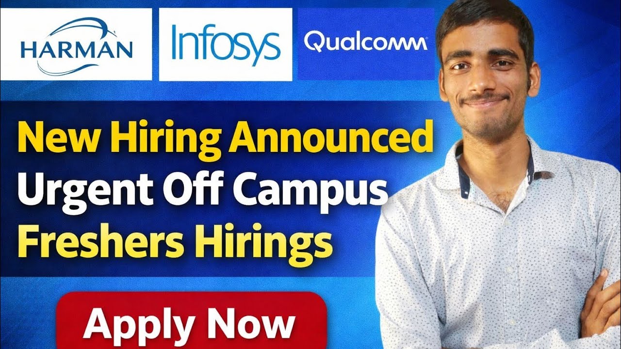 Harman, Infosys, Qualcomm Hiring 2026 🔥 Freshers Off Campus Drive | Apply Now