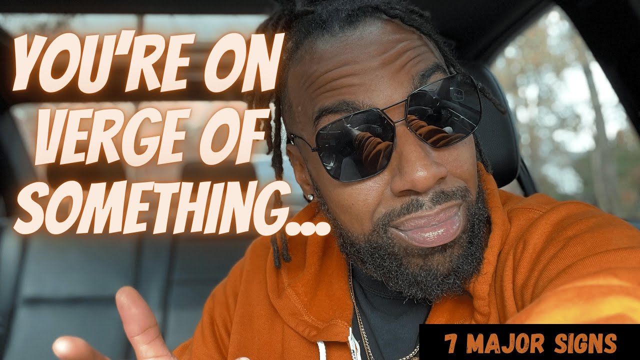 7 Signs You Are On The VERGE Of A MAJOR Breakthrough, Lock In!! 🔒💥