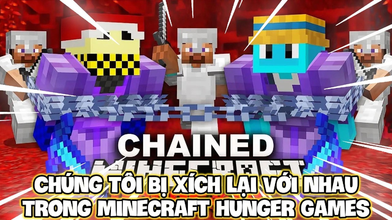Chúng Tôi Bị Xích Lại Với Nhau Trong Minecraft !