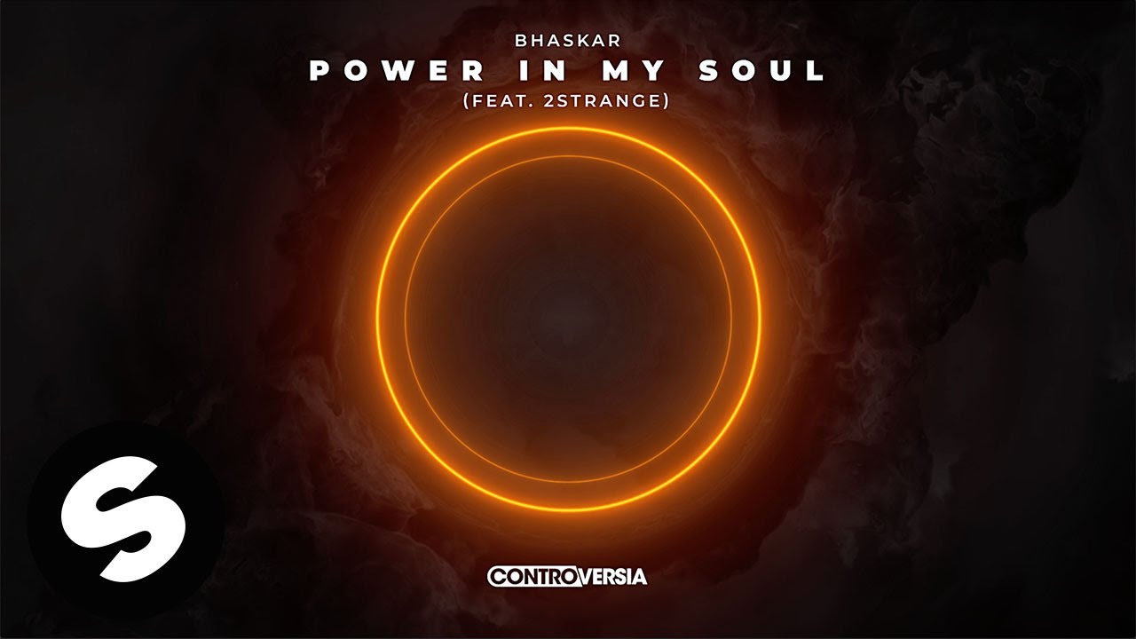 Bhaskar - Power In My Soul (feat. 2STRANGE) [Official Audio]