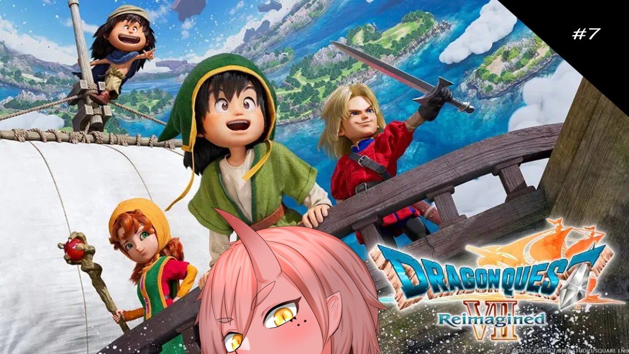 【DQ7リメイク】#7 メルビンおめぇの席ねぇから～～～～【VTuber/鬼原 仙】