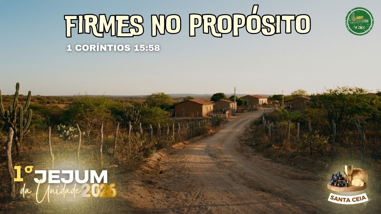 FIRMES NO PROSPÓSITO | 1° JEJUM DA UNIDADE 2026 | CULTO DA TARDE | 21/01/2026