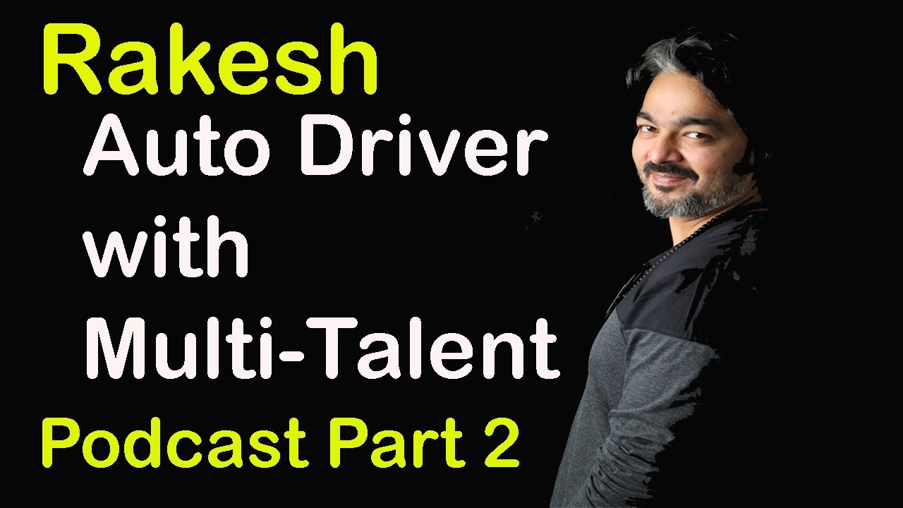 Auto Driver Rakesh a MULTI-TALENT Personality,  a future star.