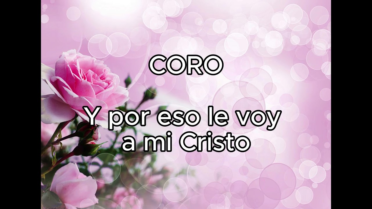 Vol 2 Le Voy A Cristo LYRICA