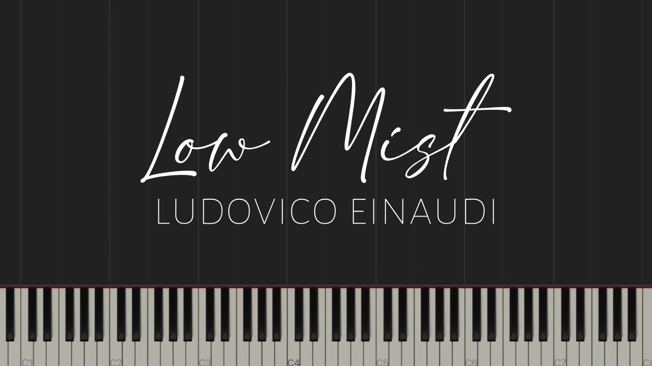 Low Mist - Ludovico Einaudi (Piano Tutorial)