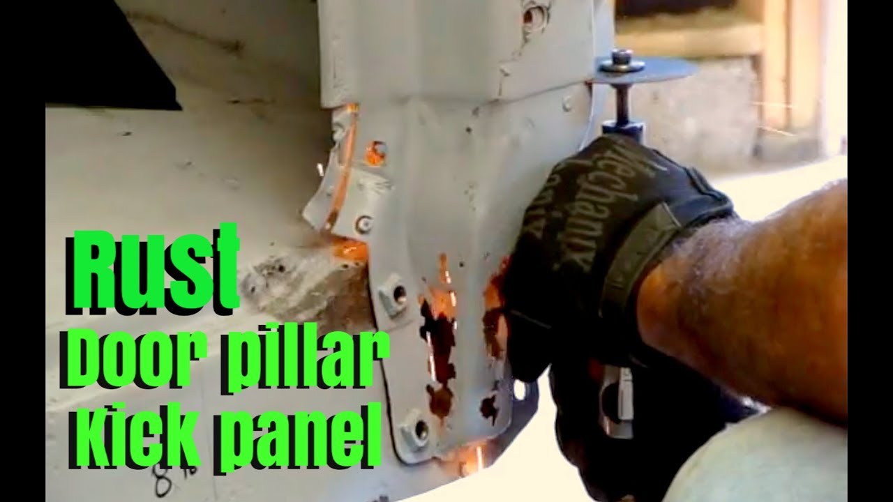 Rust repair on door pillar, kick panel