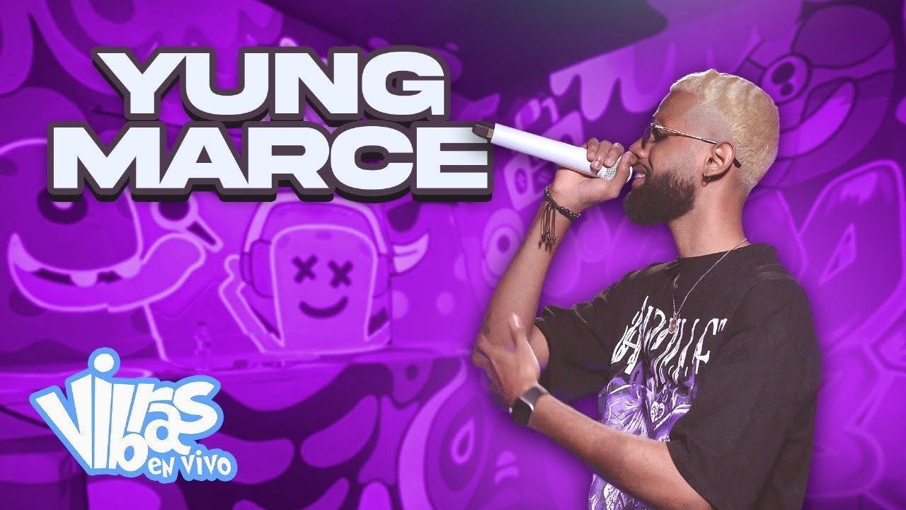 Yung Marce : Vibras en Vivo
