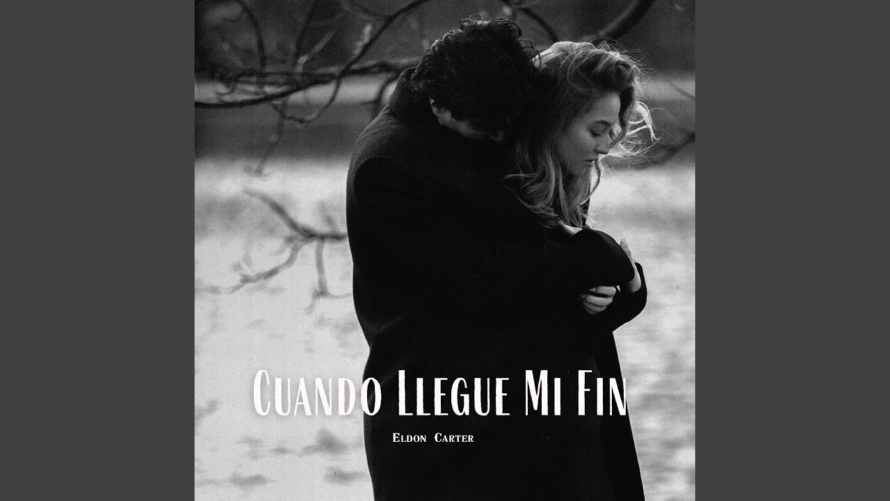 Cuando Llegue Mi Fin