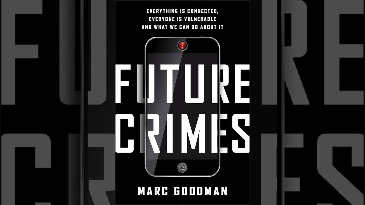 Future Crimes — How Hyperconnectivity Turns Convenience Into Vulnerability