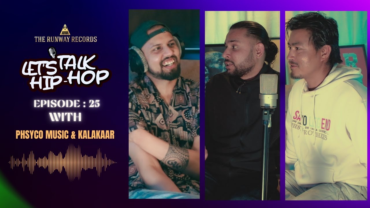 LET'S TALK HIPHOP- #24 - Phsyco Music & Kalakaar | Q&A from Previous Podcast/Acting as Career |