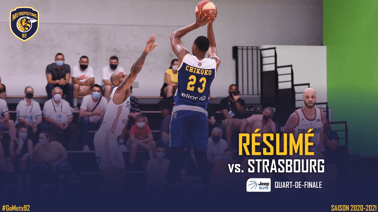 Résumé - Jeep Elite QF Metropolitans 92 vs. Strasbourg - Saison 2020-2021