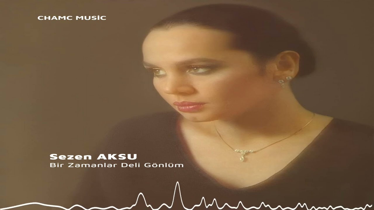 Sezen Aksu - Bir Zamanlar Deli Gönlüm (Slowed & Reverb)