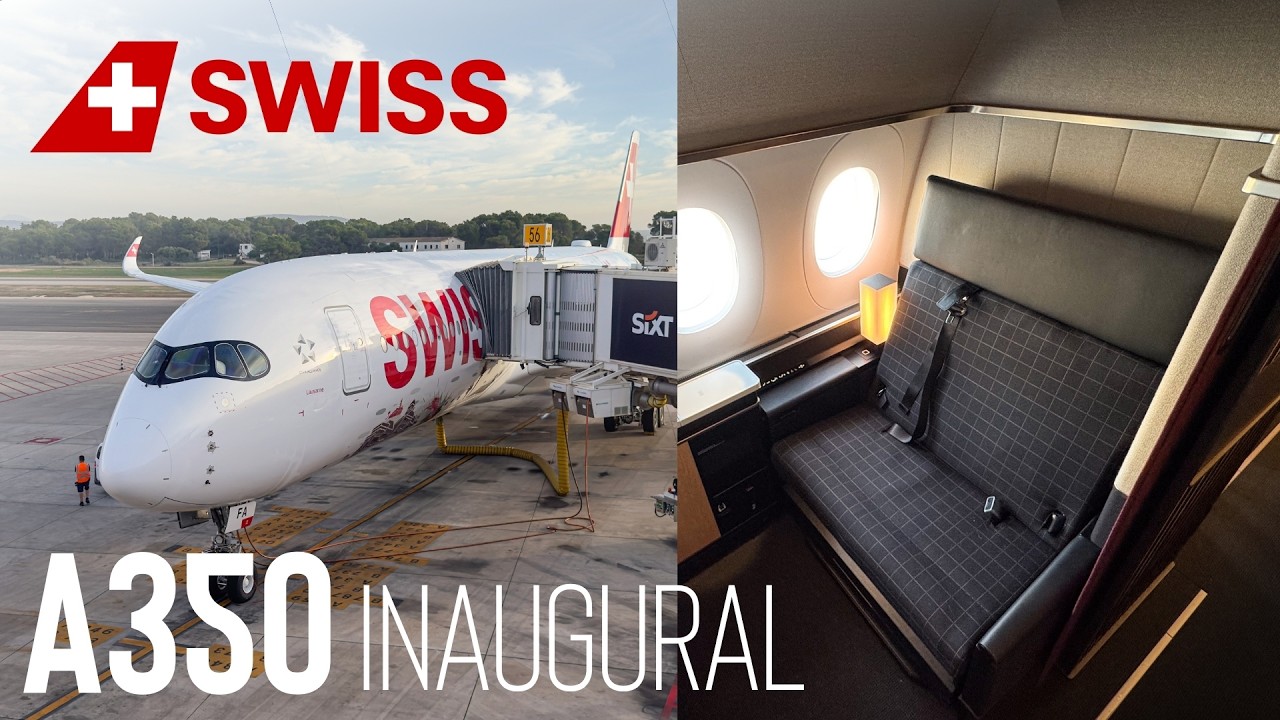 SWISS Brand New A350 Inaugural Flight Zurich to Palma de Mallorca | Aviation Geeks