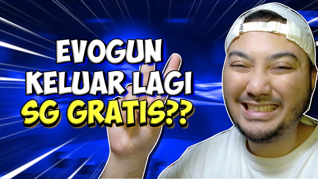 YANG NYARI EVOGUN DAN SG GRATIS NIH