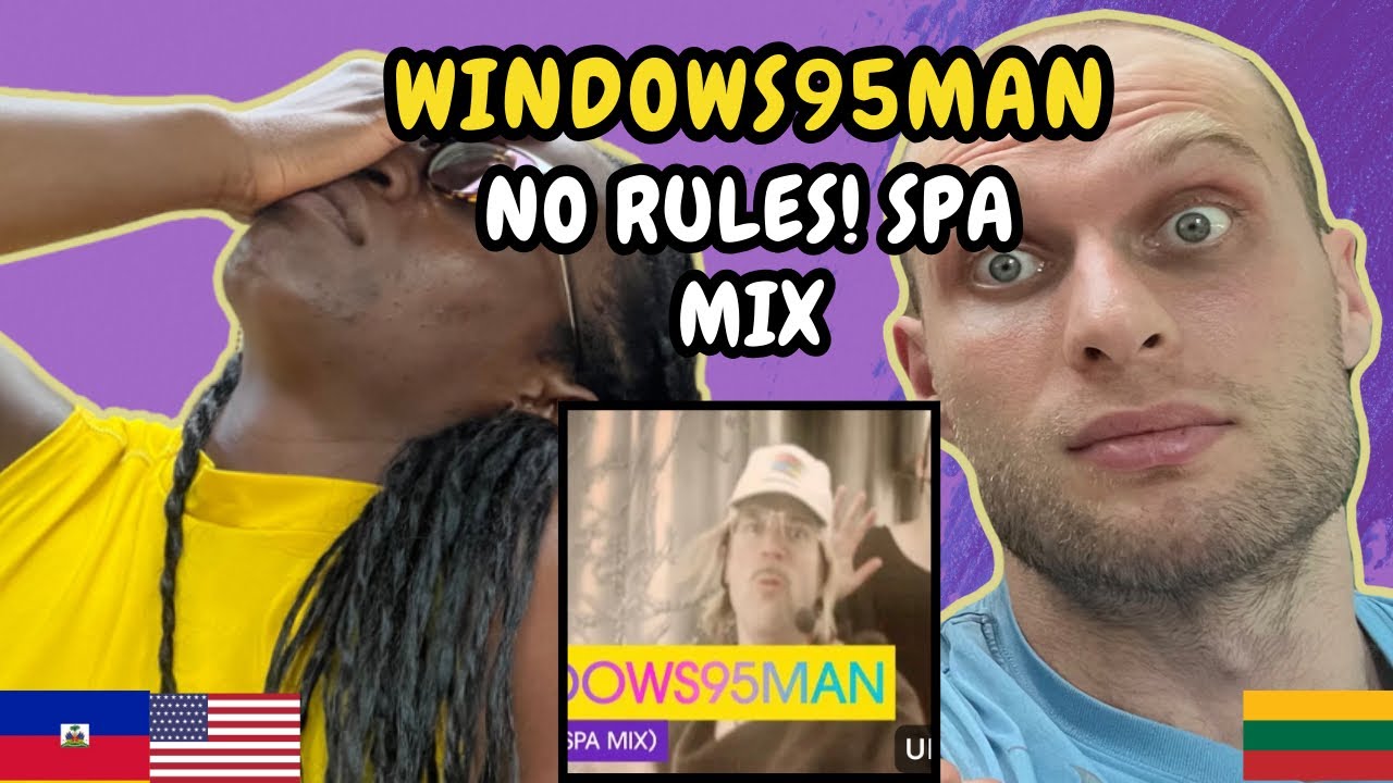 REACTION TO Windows95man - No Rules! Spa Mix | FIRST TIME WATCHING