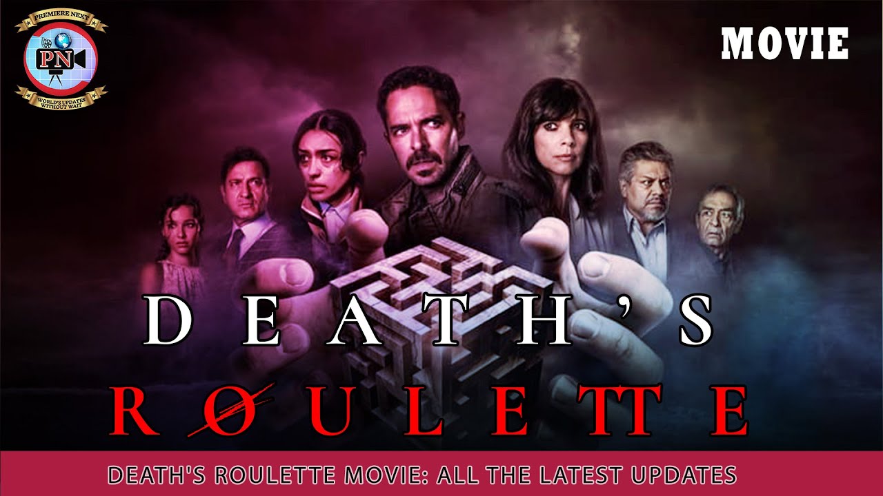 Death's Roulette Movie: All The Latest Updates - Premiere Next