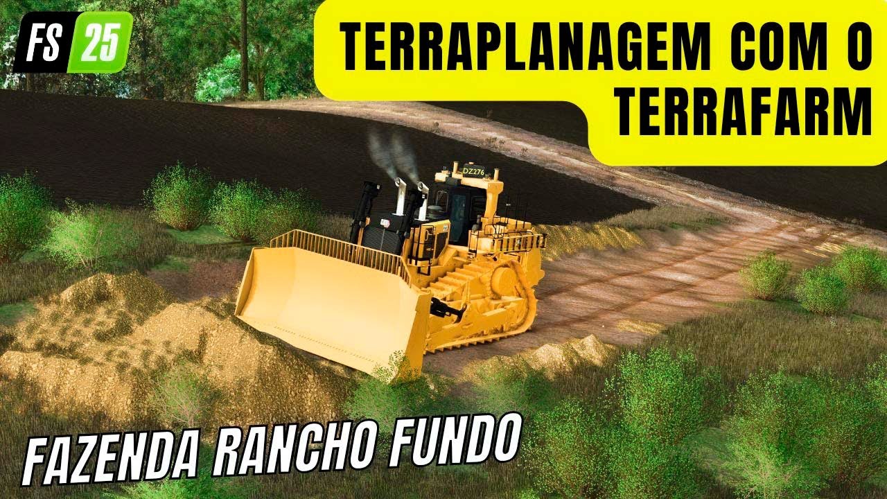 #10 TERRAPLANAGEM para Estrada com o TERRAFARM na Fazenda Rancho Fundo Farming Simulator 25