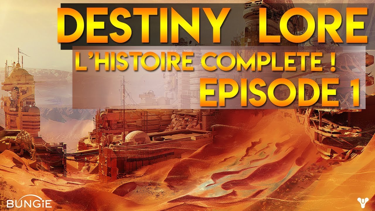 [DESTINY] TOUTE L'HISTOIRE DE DESTINY  - PART 1