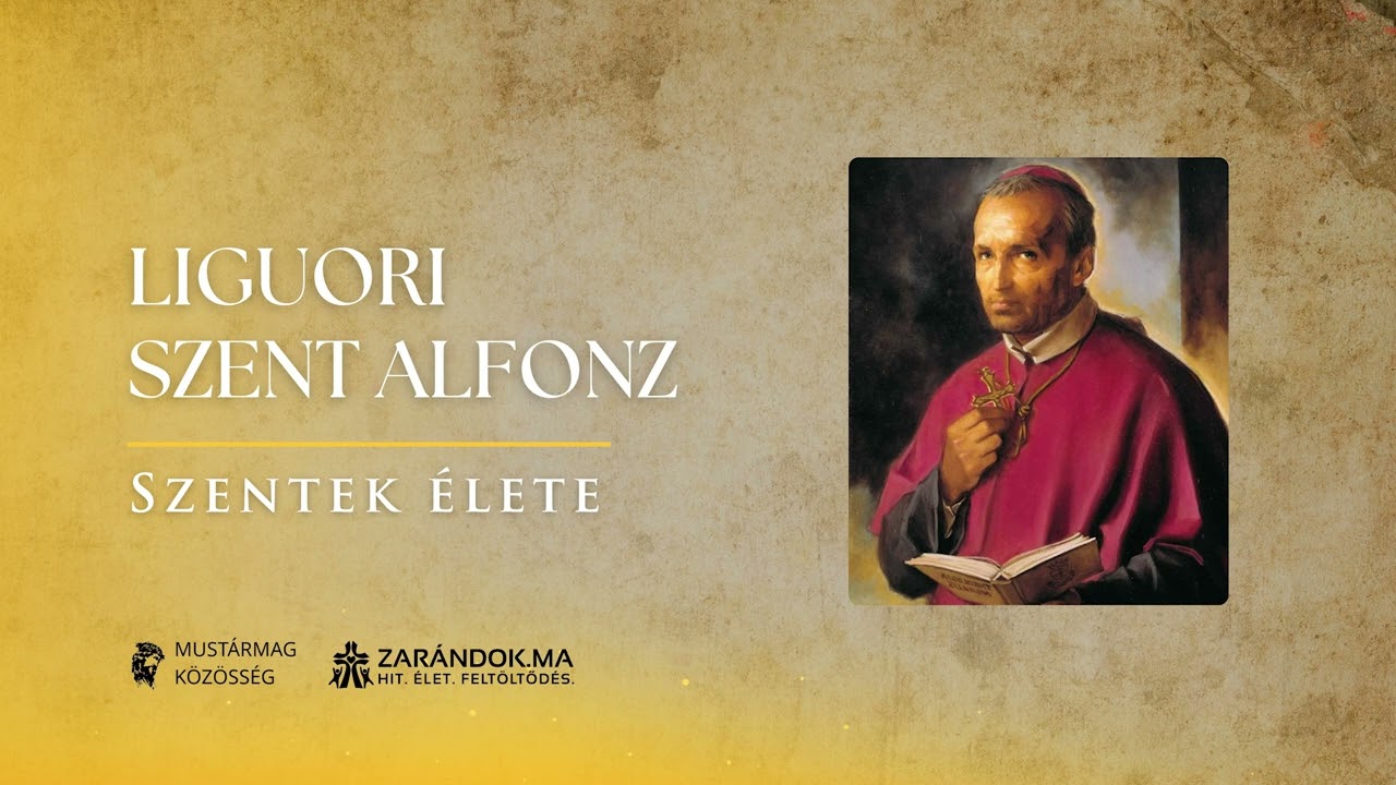 Liguori Szent Alfonz: A Megváltó szolgálatában megélt kilenc évtized – Szentek élete