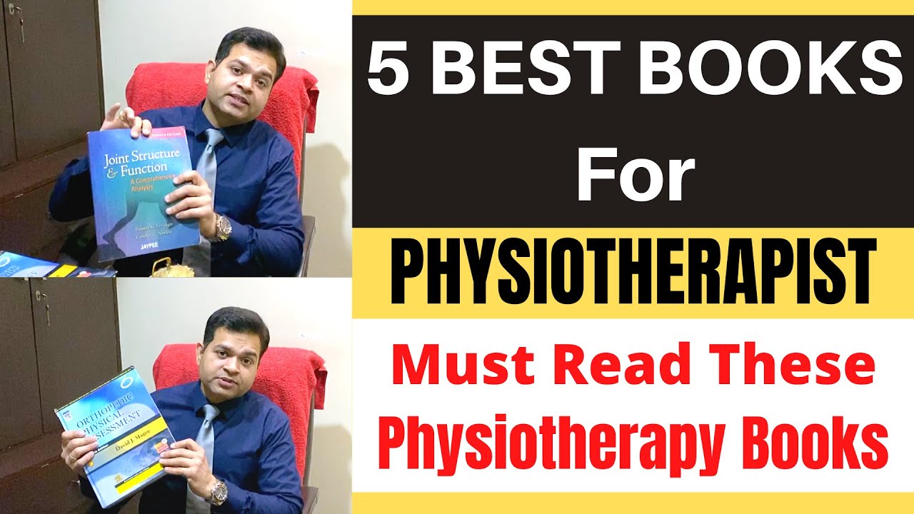 Best Books for Physiotherapy Students, Physical Therapy Books, Physiotherapist Must Read Books